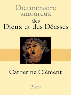 cover image of Dictionnaire amoureux des Dieux et des Déesses
